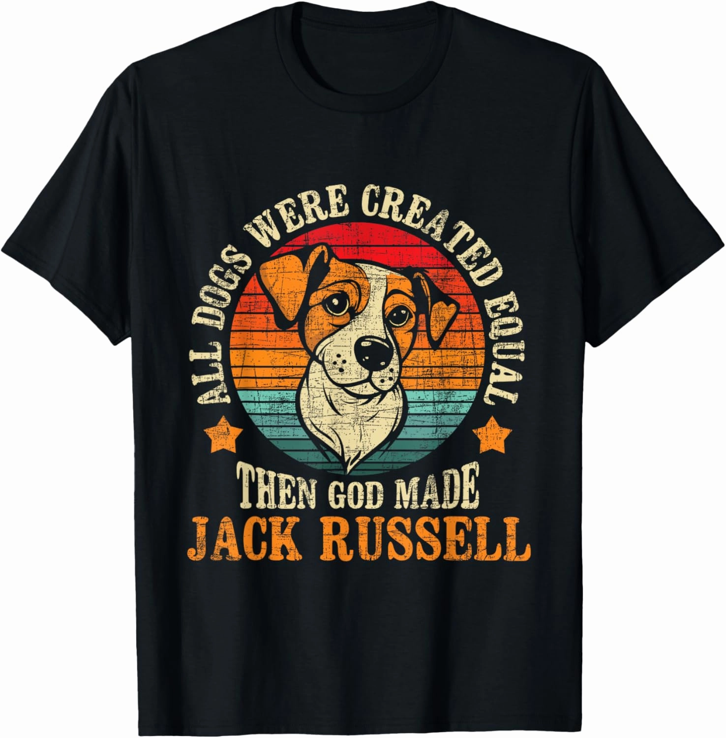 All Dogs Were Created Equal - Jack Russell Terrier Dog Lover T-Shirt