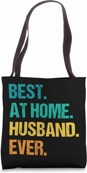 Best At Home Husband Ever Distressed Design Funny Husband Tote Bag