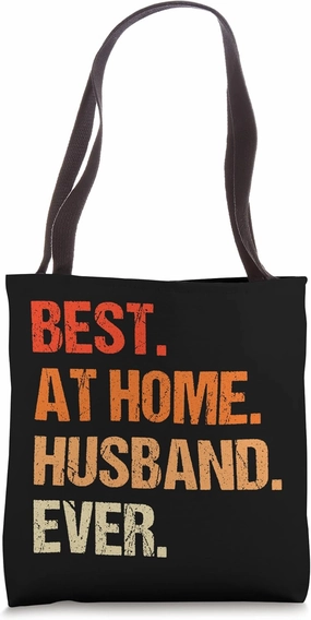 Best At Home Husband Ever Distressed Design Funny Husband Tote Bag