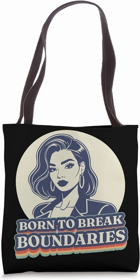 Born To Break Boundaries Tote Bag