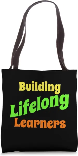Building Lifelong Learners, Motivational Theme For School Tote Bag