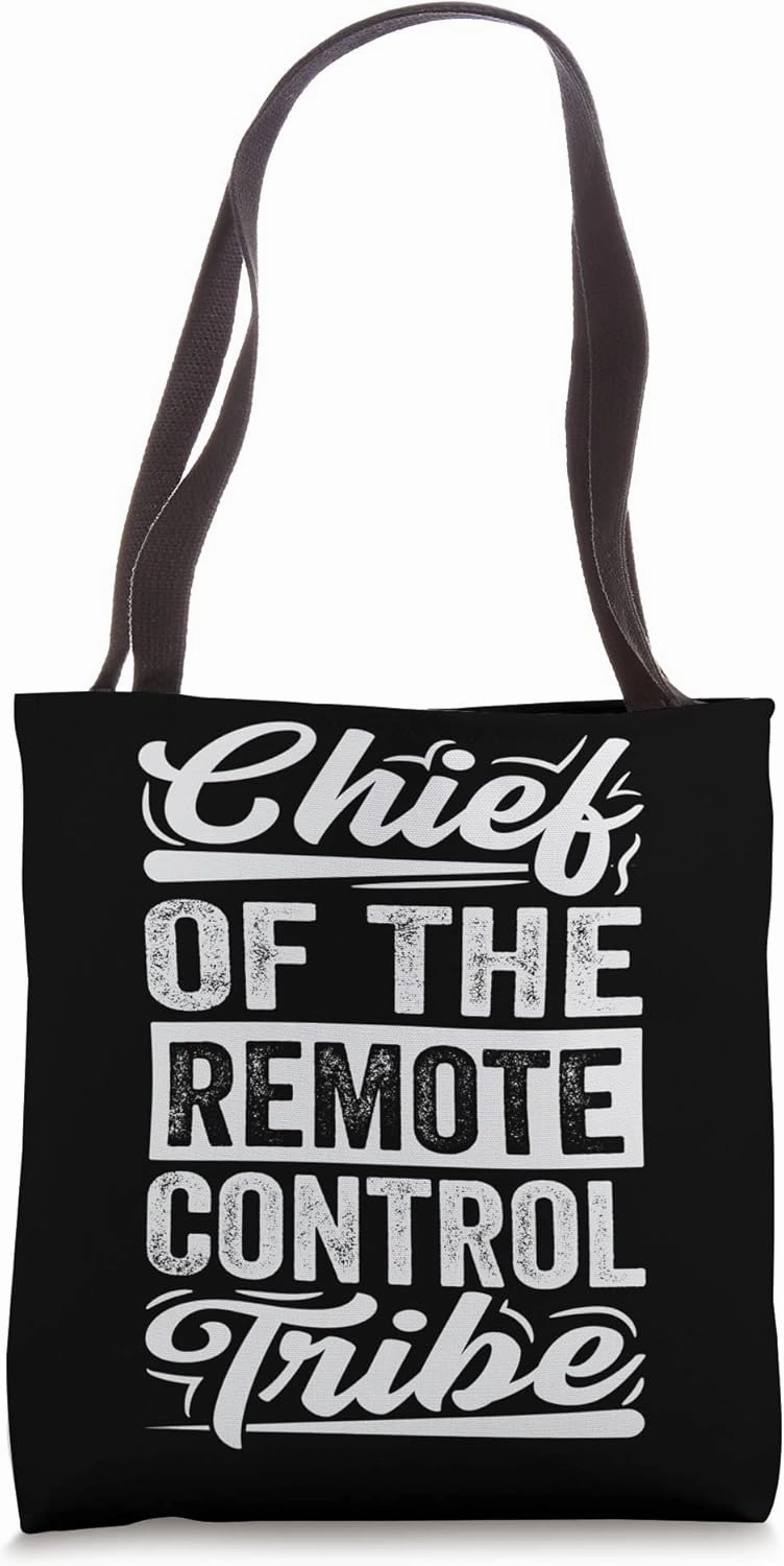 Chief Of The Remote Control Tribe Tote Bag