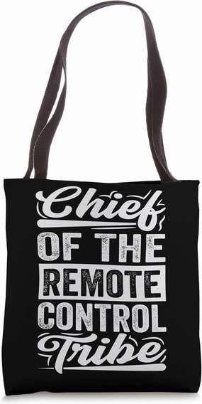 Chief Of The Remote Control Tribe Tote Bag