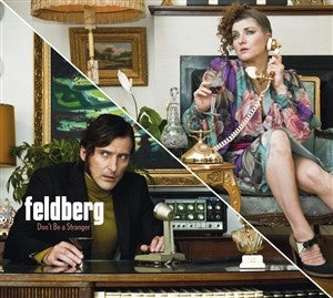 Feldberg - Don´t Be A Stranger (CD)