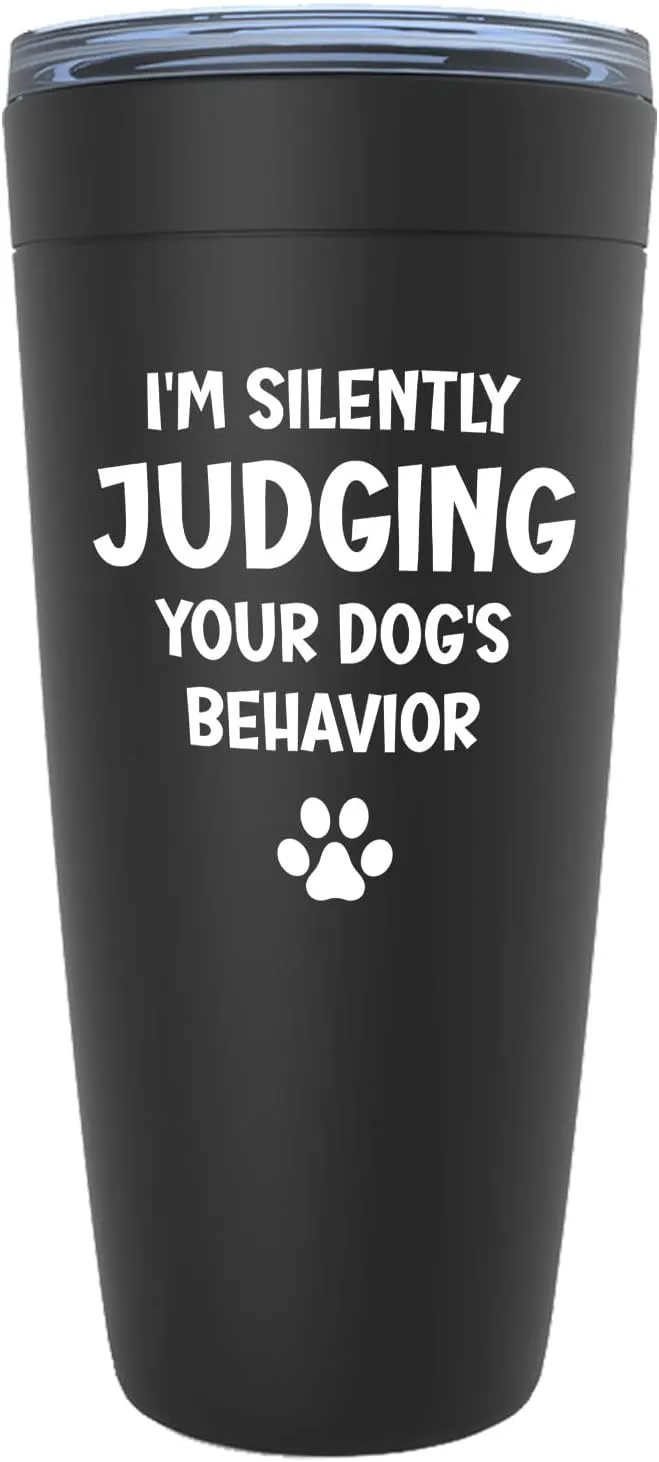 Funny Dog Trainer Black Edition Viking Tumbler 20oz - Judging Dog's Behavior - Dog Training Guardian Police Dog Puppy Walker Animal Lover Agility Military Dog