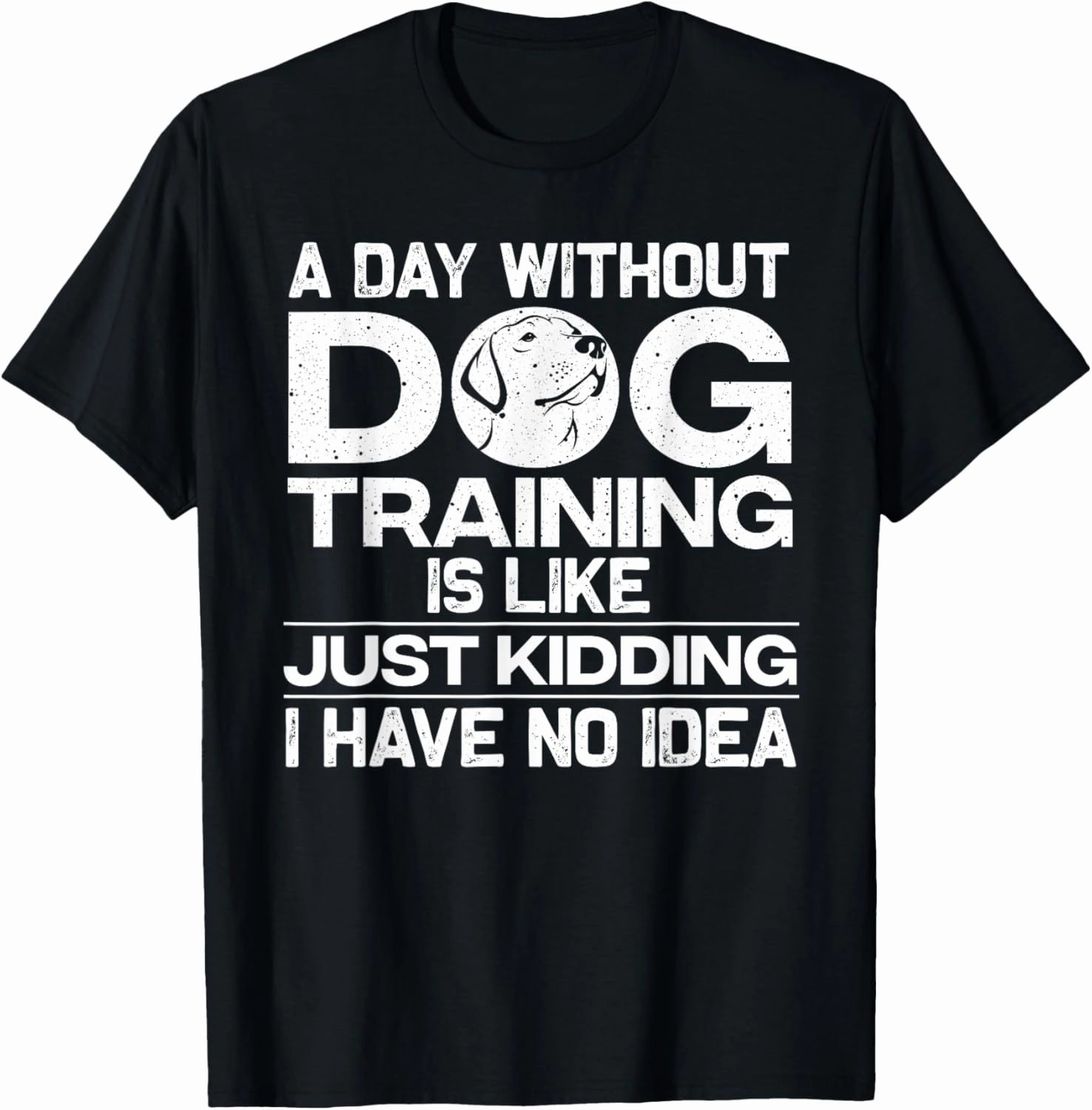 Funny Dog Trainer Design For Men Women Dog Training Owners T-Shirt