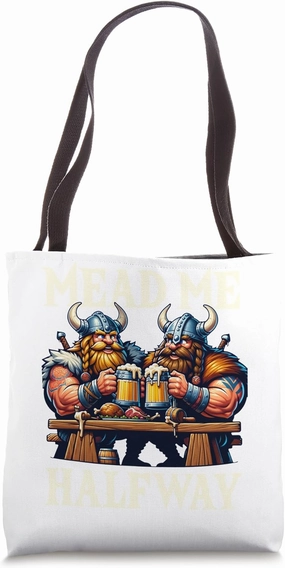 Funny Renaissance Festival Knight Mead Me Halfway Design Tote Bag
