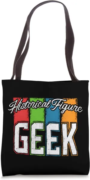 Historical Figure Geek Insightful and Classic Historical Tote Bag
