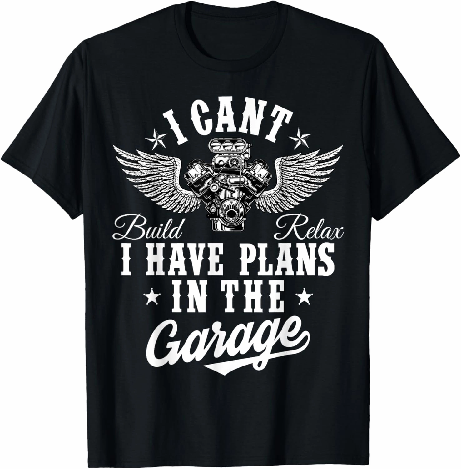 I Cant I Have Plans In The Garage Fathers Day Car Mechanics T-Shirt