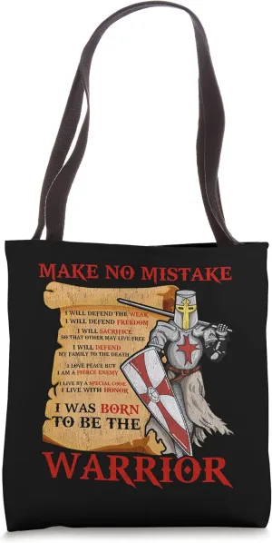 Knight Templar Make No Mistake The Crusader Tote Bag
