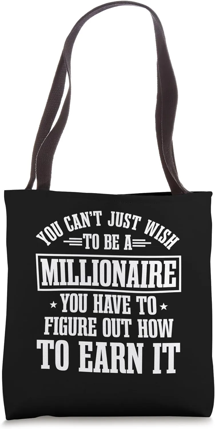 Millionaire Business Tycoon Wealthy Entrepreneur Motivation Tote Bag