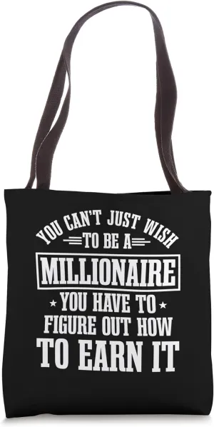 Millionaire Business Tycoon Wealthy Entrepreneur Motivation Tote Bag