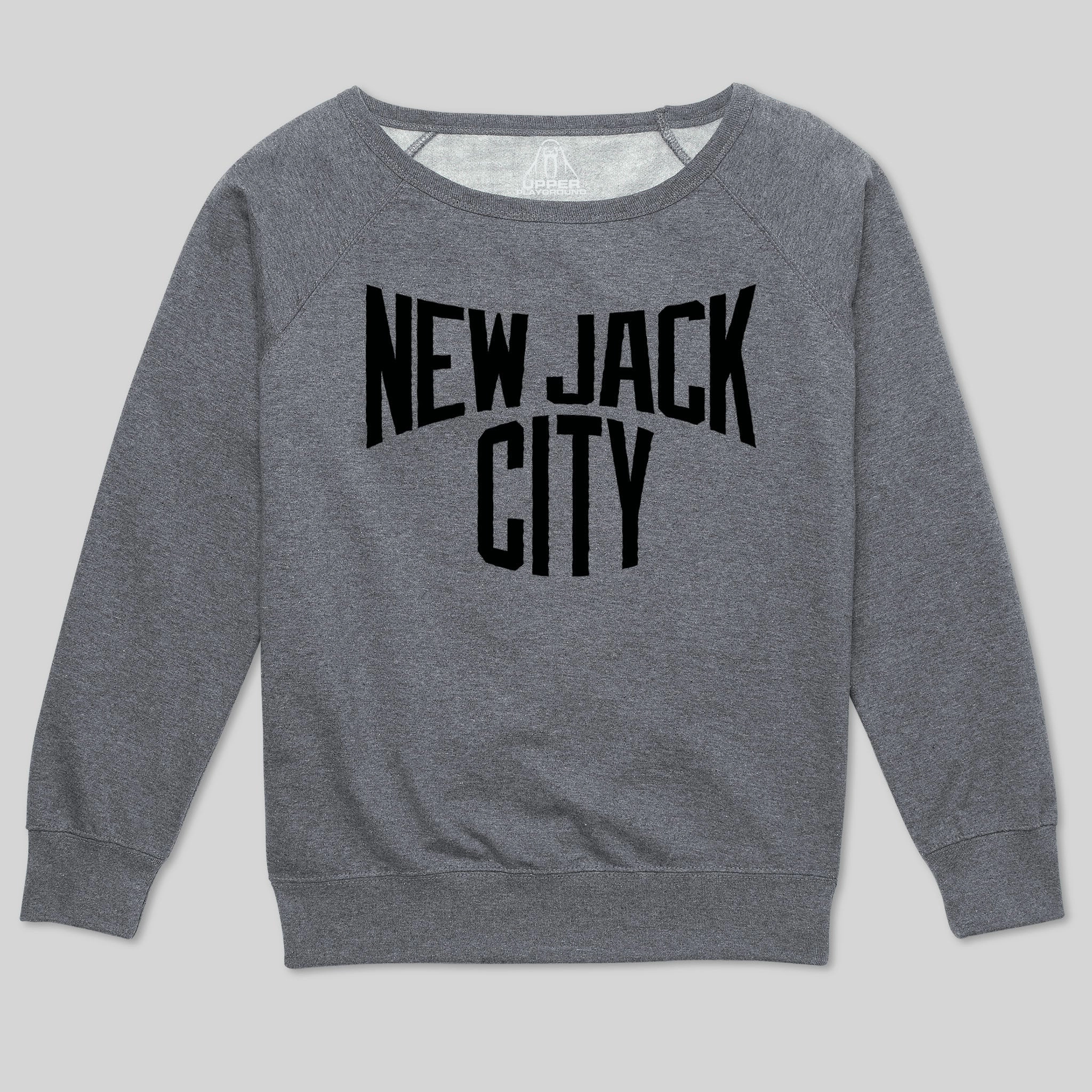 NEW JACK CITY WOMEN'S SCOOP NECK SWEATSHIRT