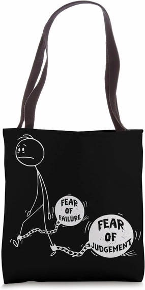 Overcoming Fear of Failure & People's Judgment Motivational Tote Bag