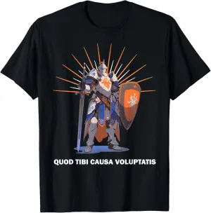 QUOD TIBI CAUSA VOLUPTATIS Knights Templar Motto T-Shirt