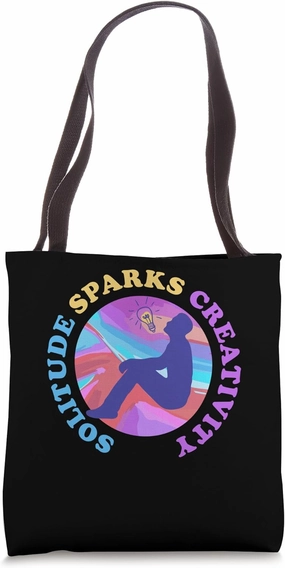 Solitude Sparks Creativity Solo Living Independent Person Tote Bag