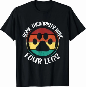 Some Therapists Have Four Legs Dog Trainer T-Shirt