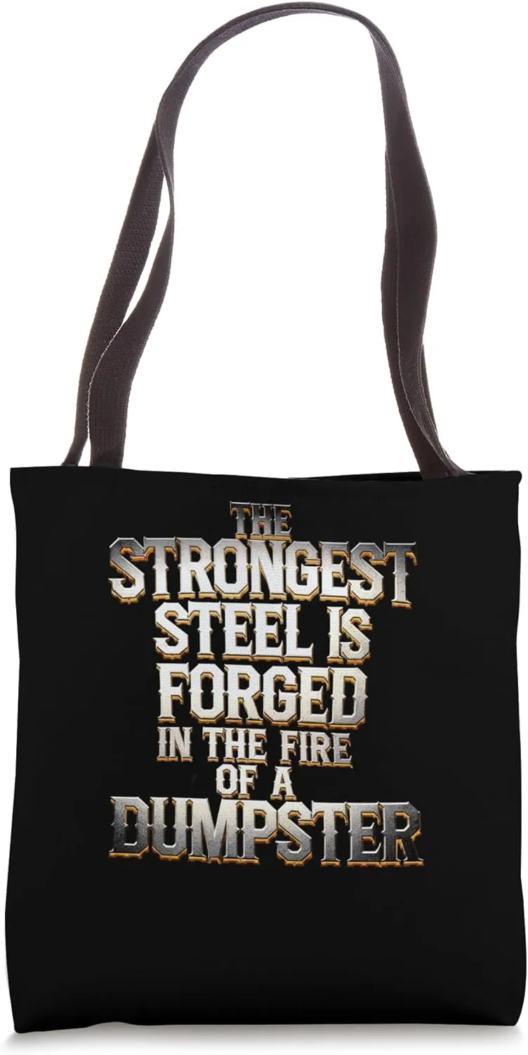 Strongest Steel Forged Fire Dumpster, Funny Blacksmith Tote Bag