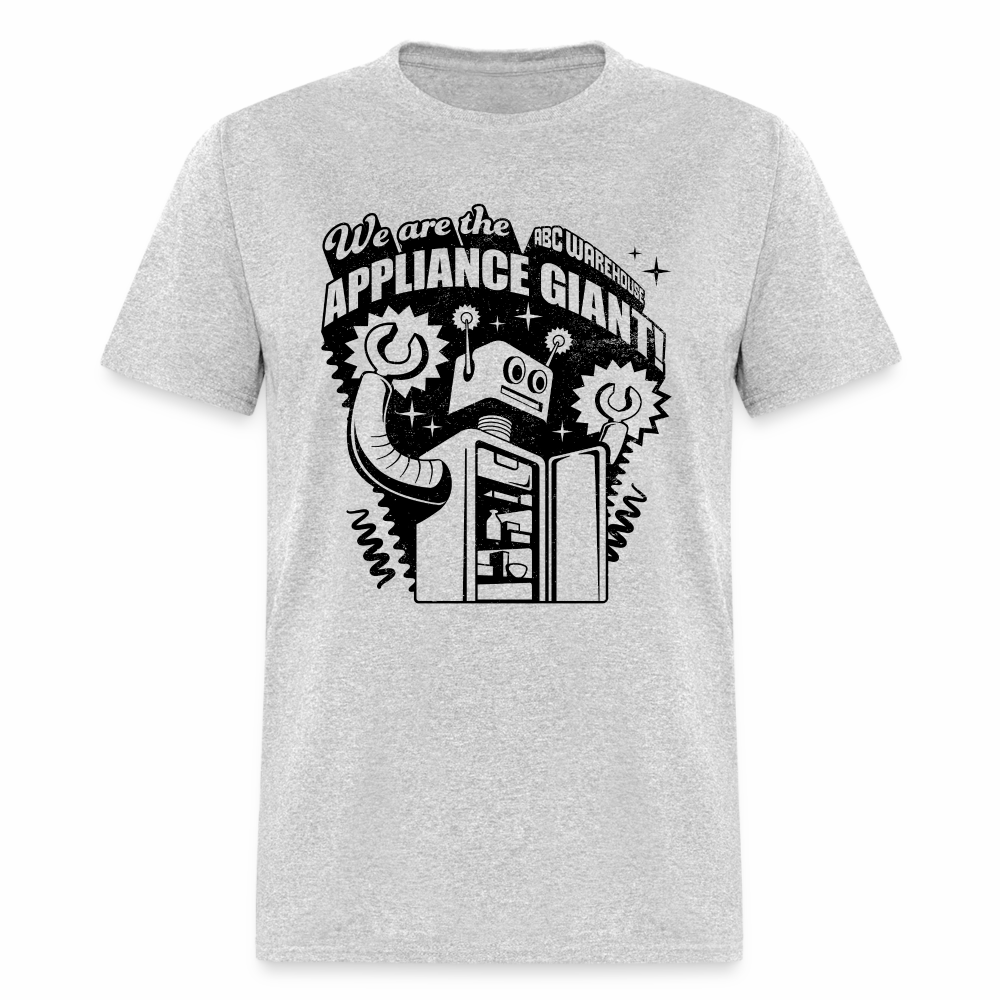 We Are The Appliance Giant Unisex Robot T-Shirt