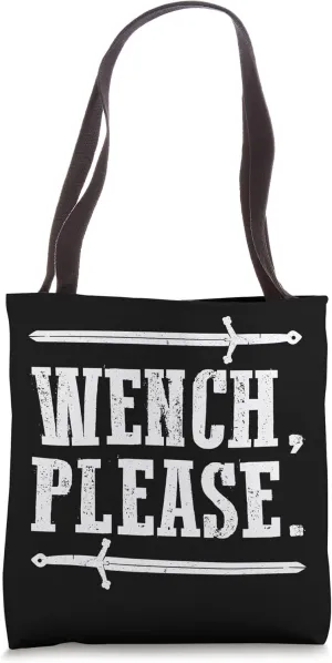 Wench, please Tote Bag