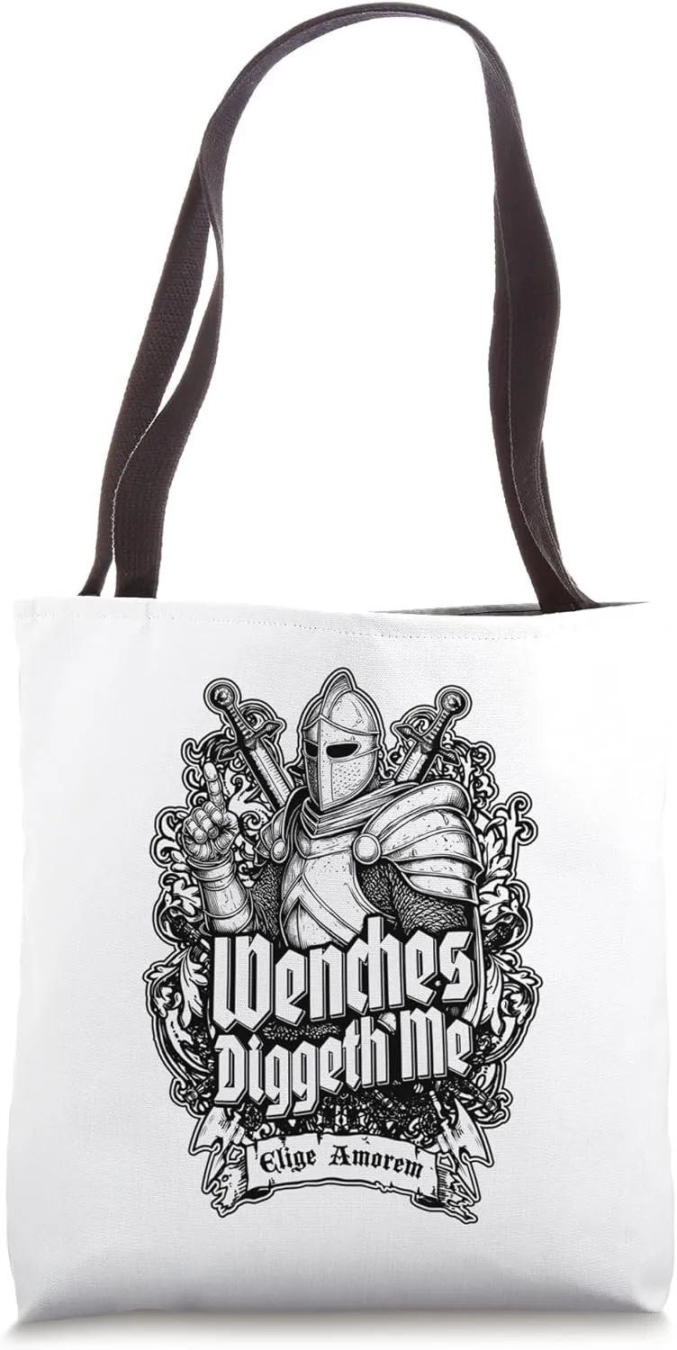 Wenches Diggeth Me Funny Knight Medieval Jousting Crest Tote Bag